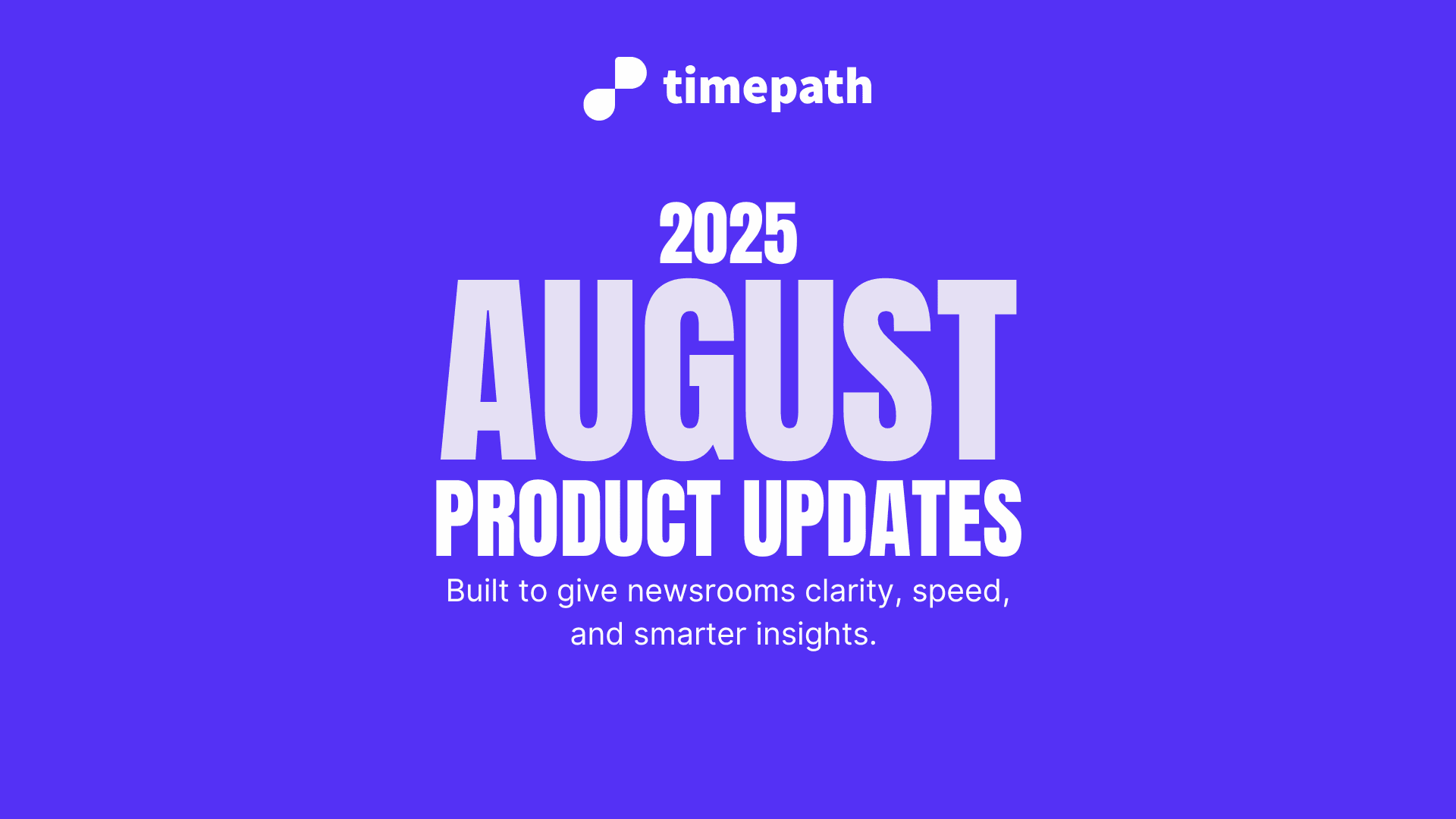 Product update august 2025