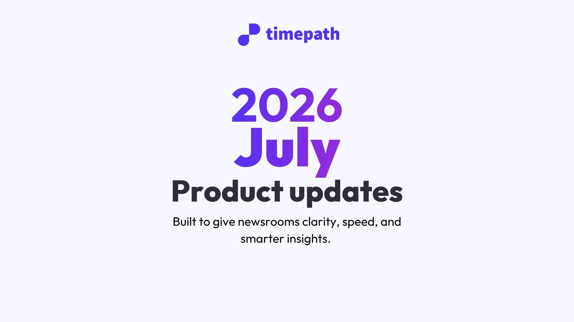 Timepath Update July 2026: From the Big Moment to the Return Visit